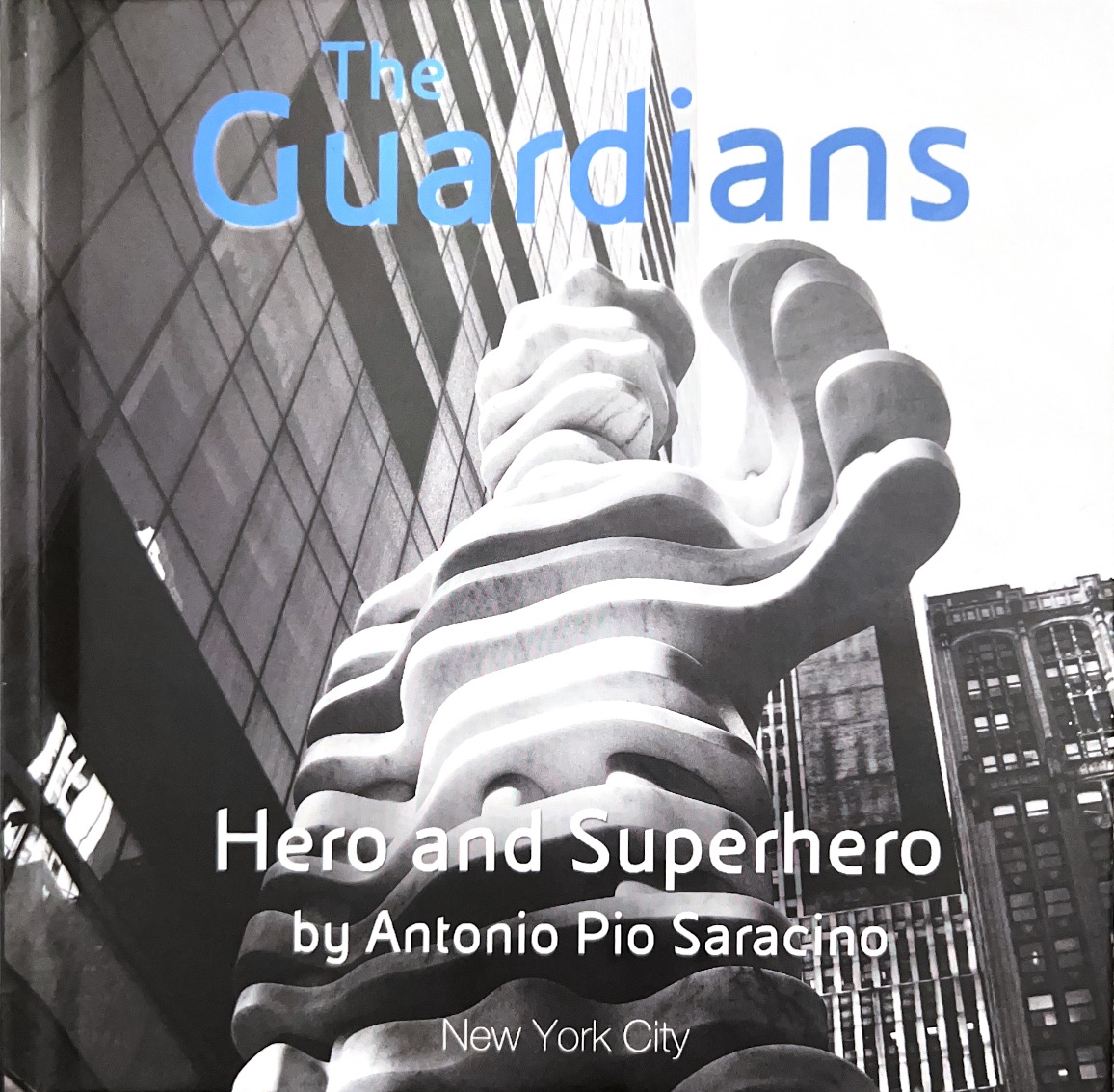 NYC, una mostra per celebrare il decennale delle sculture di Antonio Pio Saracino: The&nbsp;Guardians